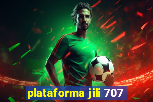 plataforma jili 707